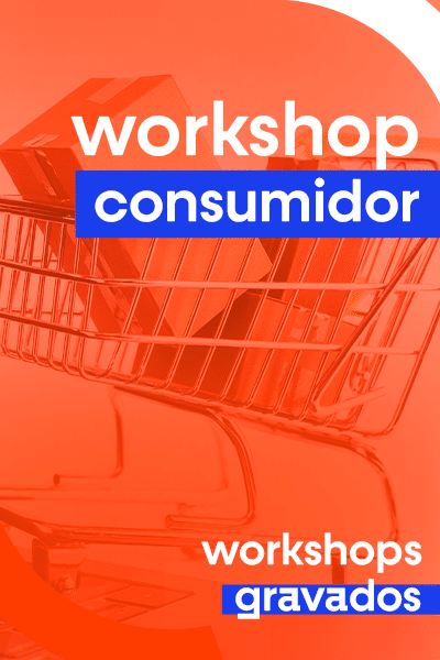 Banner vertical Vitrine - WORKSHOP - CONSUMIDOR